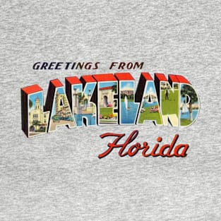 Greetings from Lakeland T-Shirt